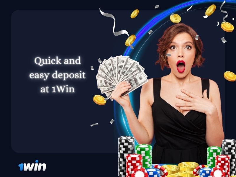 Quick and easy deposit at 1Win