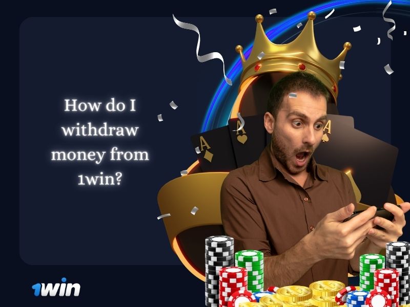 How to make a withdrawal from 1Win?
